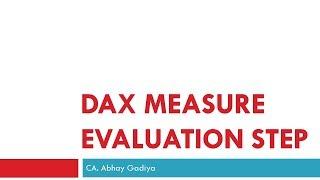 Measure evaluation steps inside DAX for Power BI and Power Pivot