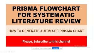 Systematic Literature Review - How to Generate a PRISMA Flowchart Automatically #prismaflowchart