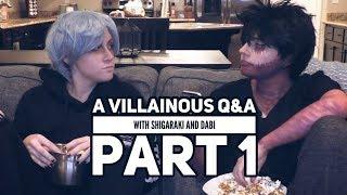 A Villainous Q&A — With Dabi and Shigaraki || PART 1: JOIN THE LEAGUE