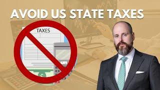 Avoid US state taxes for US non-residents!