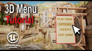 Unreal Engine - 3D Menu Tutorial