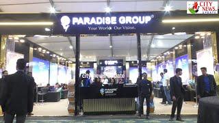 Paradise Group's Affordable, Luxurious Prop. Project Overall good response from Customer