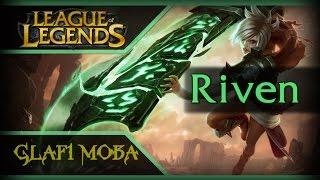 Гайд Ривен Лига Легенд - Guide Riven League of Legends - ЛоЛ Гайд Ривен