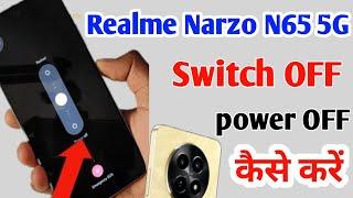 Realme narzo n65 5g switch off kaise kare/Realme narzo n65 5g power off/switch of