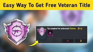 Get Free Veteran Title In Bgmi | Pubg Mobile | How To Complete Veteran Achievement In Bgmi | Pubg