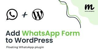 Add WhatsApp chat to WordPress | Best WhatsApp Form plugin for WordPress | WhatsForm ️