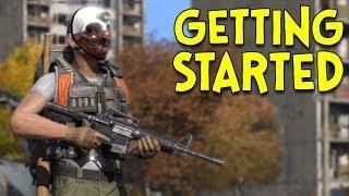 GETTING STARTED! - DayZ Standalone - Ep.1