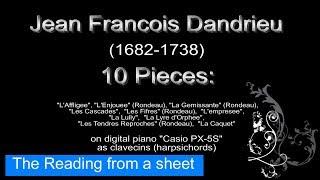 Jean Francois Dandrieu (1682-1738) - 10 Pieces on digital harpsichord (piano) "Casio PX-5S"