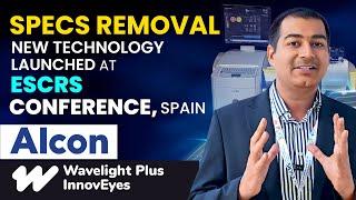 New AI-based Specs Removal Laser Technology - Wavelight Plus InnovEyes by Alcon-USA