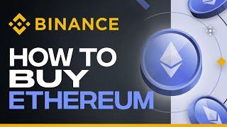 How To Buy Ethereum (ETH) On Binance (Tutorial for Beginners) 2024