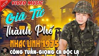GIÃ TỪ THÀNH PHỐ - CÔNG TUẤN BOLEROLK Nhạc Lính 1975 Tuyển ChọnNHẠC VÀNG XƯA HẢI NGOẠI ĐỘC LẠ 2025