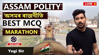 Assam Polity | Best MCQ | Marathon Class - Yogi Sir