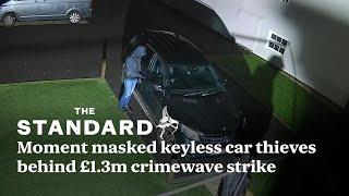 Moment masked keyless car thieves behind £1.3m crimewave strike