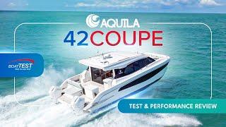 Aquila 42 Coupe "Test & Performance Review" - BoatTEST