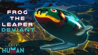 Once Human | How to get Frog the Leaper Deviant