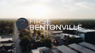 Here at First Bentonville