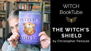 WITCH Booktube Review: The Witch's Shield by Christopher Penzcak