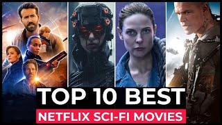 Top 10 Best SCI FI Movies On Netflix 2024 | Best Hollywood Sci Fi Movies | Best Netflix Movies 2024