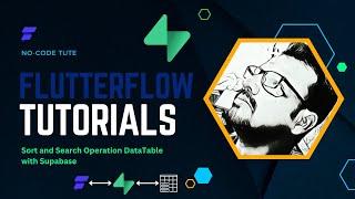 Sort and Search Operation in Data Table with Supabase Flutter Flow