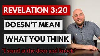 What Revelation 3:20 REALLY Means ("behold i stand at the door and knock")