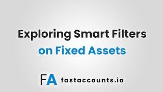 Exploring Smart Filters on Fixed Assets