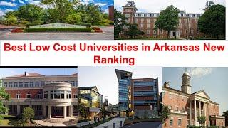 Best LOW COST UNIVERSITIES IN ARKANSAS New Ranking