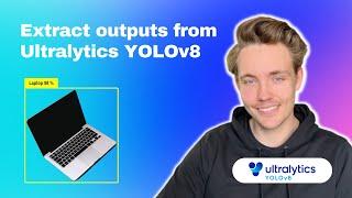 How to Extract the Outputs from Ultralytics YOLOv8 Model for Custom Projects | Episode 5