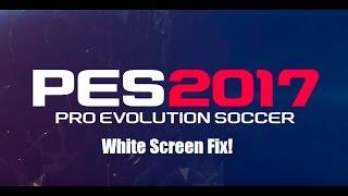 Pro Evolution Soccer (PES) 2017 White Screen FIX! [With proof]