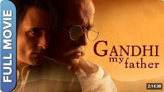 Gandhi My Father (HD) | Full Hindi Movie | 2024 | Akshay Khanna | Bhumika Chawla | Shefali Shah