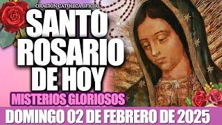 EL SANTO ROSARIO DE HOY DOMINGO 02 DE FEBRERO DE 2025️MISTERIOS GLORIOSOS-El Santo Rosario de Hoy