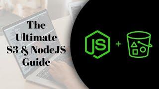 The Ultimate S3 & Nodejs Guide | Bucket & Objects | Put Object, Pre-signed URL, Multipart Upload,etc