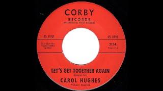 Let’s Get Together Again - Carol Hughes