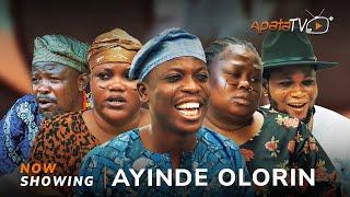 Ayinde Olorin - Yoruba Movie 2025 Drama Apa, Kemity, Basira Beere, Ogboluke, Ayinde Ogo