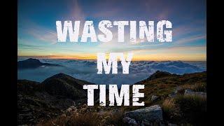 Default - Wasting My Time (Lyrics)