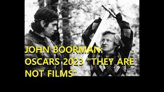 John Boorman on 2023 Best Picture Oscar noms: "Not films"