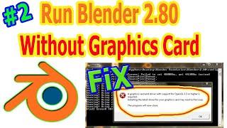 How to Run Blender 2.8x Without Graphics Card (Part 2) | By Guru Pakistani