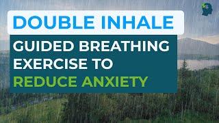 Psychological Sigh | Double Inhale Breathing Exercise To Reduce Anxiety & Stress (2023) Rain B/G