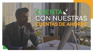 Cuenta con nuestras Cuentas de Ahorro