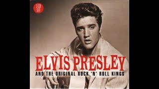 Elvis Presley - The Original Rock & Roll Kings