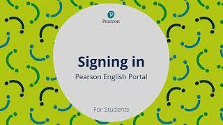 Pearson English Portal  for Students  Signing In