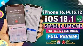 iOS 18.1 Update Released TOP Features Apple Intelligence, Call Recording | iOS 18.1 New Features