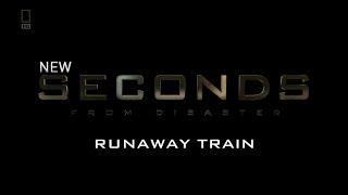 Runaway Train | Seconds from Disaster