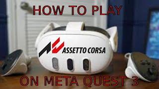 Take Your Assetto Corsa Experience to the Next Level By Playing On Meta Quest 3