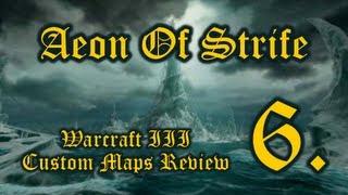 WarCraft III Custom Maps Review - Aeon of Strife (p6)