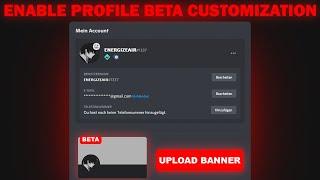 ENABLE Discord Profile Banner+About me Feature [Profile Customization Beta]