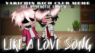 Like a love song || Yarichin Bich Club [ft. Psychotic Fujisaki] || Ryyantee