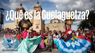 El origen de la Guelaguetza