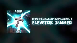 DOORS ORIGINAL SOUNDTRACK VOL. 2 - Elevator Jammed