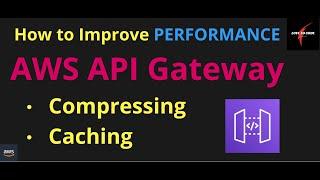 How to Improve Performance of AWS API Gateway