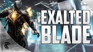 Warframe: Excalibur - Exalted Blade Build